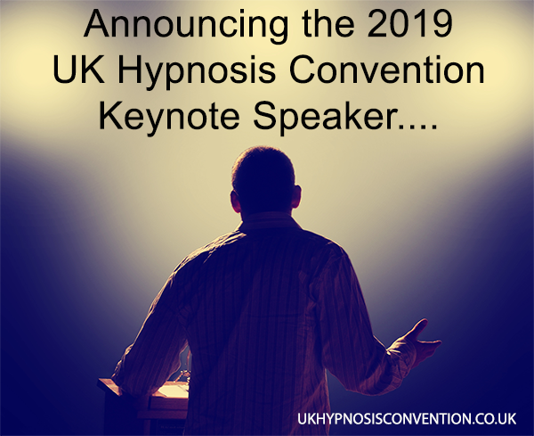 Adam Eason announces the keynote speaker for the 2019 UK Hypnosis Convention